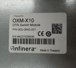 Infinera OXM-X10 Optical Transport Network Switch Module Pn 800-0642-001 Open. Price: $289.99.